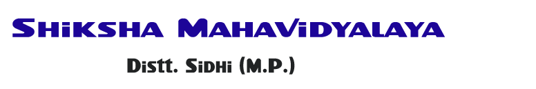 Shiksha Mahavidyalaya Sidhi